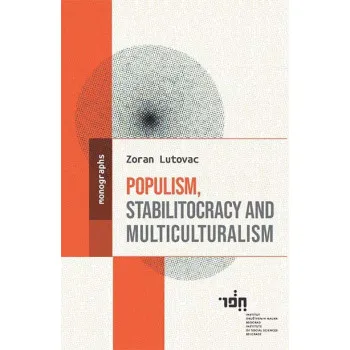 POPULISM, STABILITOCRACY AND MULTICULTURALISM 