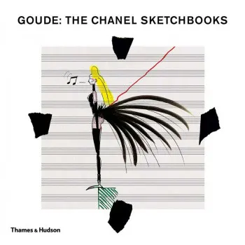 GOUDE THE CHANEL SKETCHBOOKS 