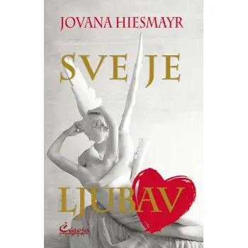 SVE JE LJUBAV 
