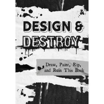 DESIGN AND DESTROY 