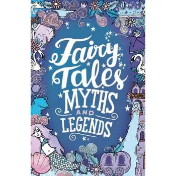 FAIRY TALES, MYTHS AND LEGENDS 