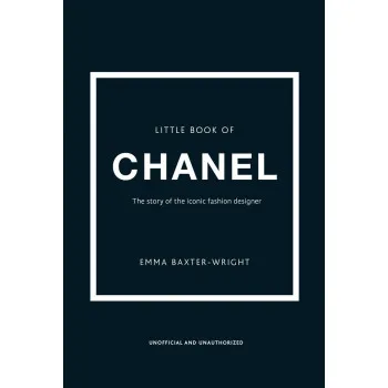 THE LITTLE BOOK OF CHANEL 