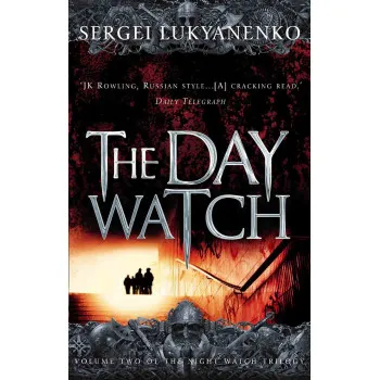 THE DAY WATCH (Night Watch 2) 