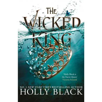 THE WICKED KING (The Folk of the Air 2) 