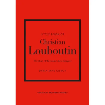 THE LITTLE BOOK OF CHRISTIAN LOUBOUTIN 