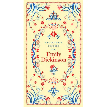 SELECTED POEMS OF EMILY DICKINSON 