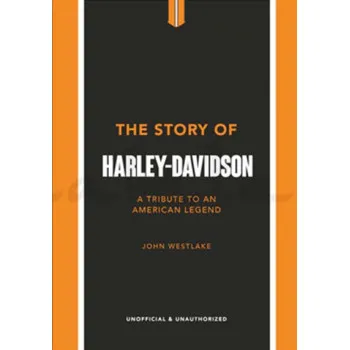 THE STORY OF HARLEY DAVIDSON 