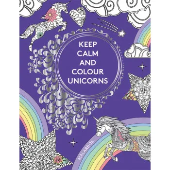 ART THERAPY KEEP CALM AND COLOUR UNICORNS 
