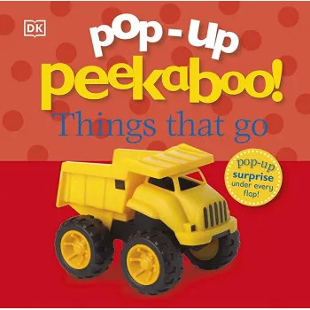POP UP PEEKABOO THINGS THAT GO 
