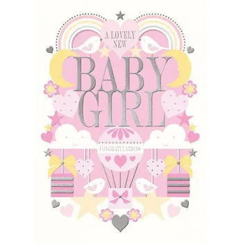 Čestitka za rođenje deteta A LOVELY NEW BABY GIRL - DEVOJČICA 