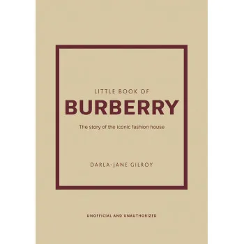 THE LITTLE BOOK OF BURBERRY 
