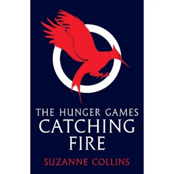 CATCHING FIRE (Hunger Games Trilogy, Book 2) 