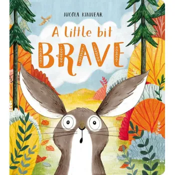 A LITTLE BIT BRAVE 