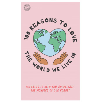 Kartice 100 REASONS TO LOVE THE WORLD WE LIVE IN