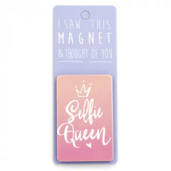 Magnet za frižider I SAW THIS MAGNET Selfie Queen