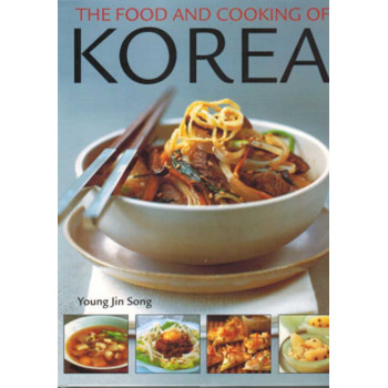 THE FOOD AND COOKING OF KOREA 