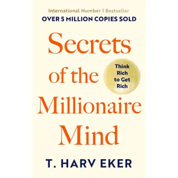 SECRETS OF THE MILLIONAIRE MIND 