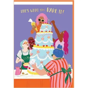 Čestitka LIFE'S WHAT YOU BAKE IT 