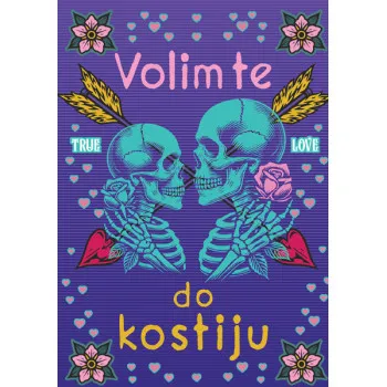 Čestitka VOLIM TE DO KOSTIJU 