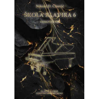 ŠKOLA KLAVIRA 6 : OSNOVNI TIP 