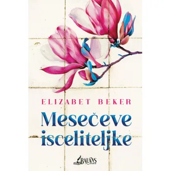 MESEČEVE ISCELITELJKE 