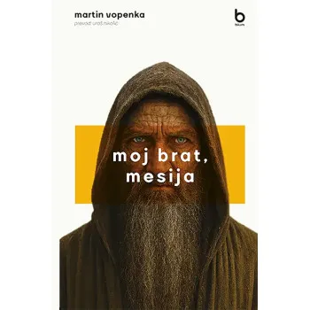 MOJ BRAT, MESIJA 