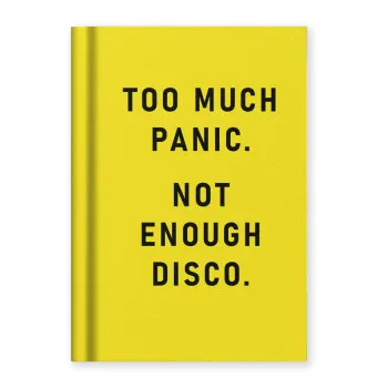 Notes A7 TOO MUCH PANIC, NOT ENOUGH DISCO 