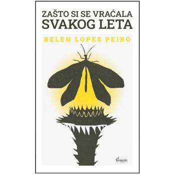 ZAŠTO SI SE VRAĆALA SVAKOG LETA 