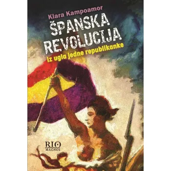 ŠPANSKA REVOLUCIJA Iz ugla jedne republikanke 