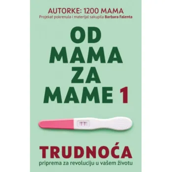 OD MAMA ZA MAME 1 - TRUDNOĆA 