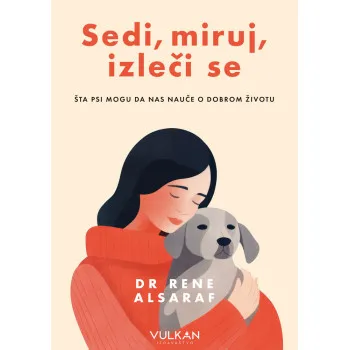 SEDI, MIRUJ, IZLEČI SE 