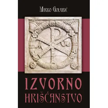 IZVORNO HRIŠĆANSTVO 