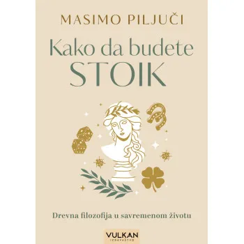 KAKO DA BUDETE STOIK 