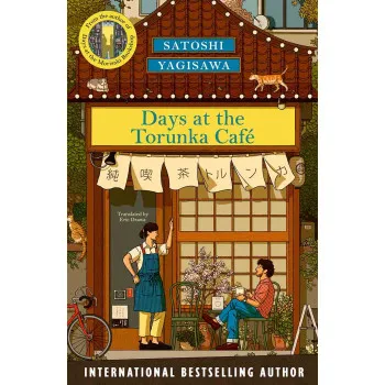 DAYS OF THE TORUNKA CAFE 