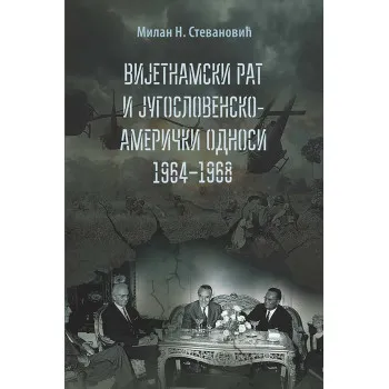 VIJETNAMSKI RAT I JUGOSLOVENSKO-AMERIČKI ODNOSI 1964–1968 