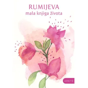 RUMIJEVA MALA KNJIGA ŽIVOTA 