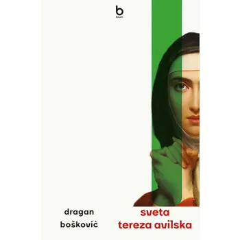 SVETA TEREZA AVILSKA: ZAPADNOHRIŠĆANSKI SVETITELJI U SRPSKOJ MEĐURATNOJ KNJIŽEVNOSTI (I) 