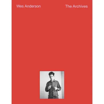 WES ANDERSON The Archives 