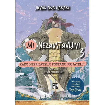 MI NEZAUSTAVLJIVI 3 KAKO NEPRIJATELJI POSTANU PRIJATELJI 