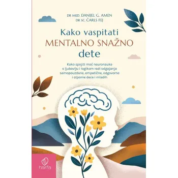 KAKO VASPITATI MENTALNO SNAŽNO DETE 