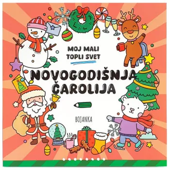 MOJ MALI TOPLI SVET - NOVOGODIŠNJA ČAROLIJA 