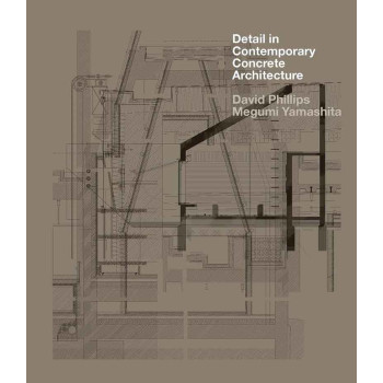 DETAIL IN CONTEMPORARY CONCRETE ARCHITECTURE 