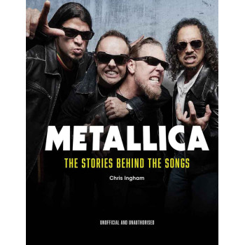 METALLICA The Stories Behind the Songs 