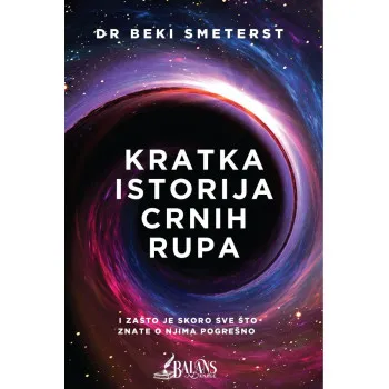 KRATKA ISTORIJA CRNIH RUPA 