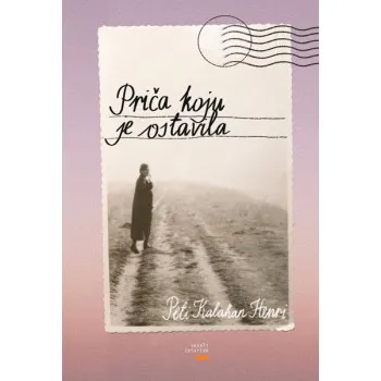 PRIČA KOJU JE OSTAVILA 