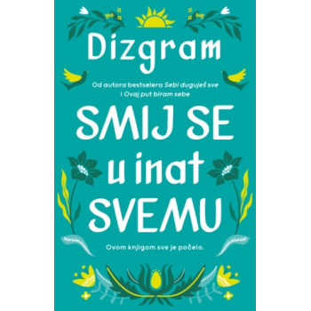 SMIJ SE U INAT SVEMU 