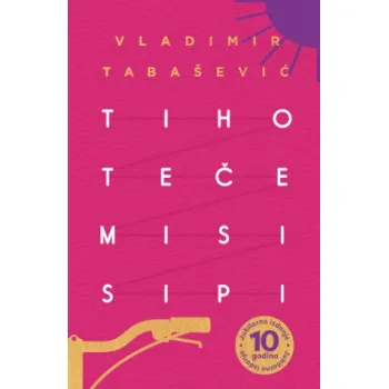 TIHO TEČE MISISIPI - jubilarno izdanje 