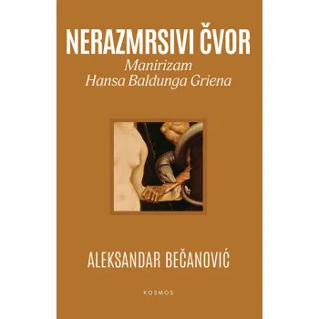 NERAZMRSIVI ČVOR: MANIRIZAM HANSA BALDUNGA GRIENA 