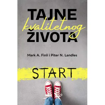 TAJNE KVALITETNOG ŽIVOTA 