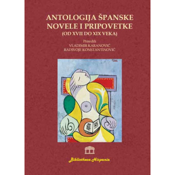 ANTOLOGIJA ŠPANSKE NOVELE I PRIPOVETKE 